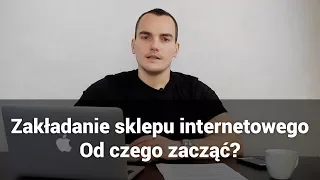 31 - Zakładanie sklepu internetowego - od czego zacząć? - arturkosinski.pl