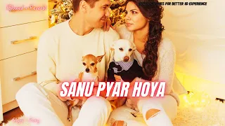 Sanu Pyar Hoya ( Slowed + Reverb ) Qismat 2 💞 B Praak 💖 Jaani 💕 Ammy Virk 💝 Sargun Mehta 💗 Romy