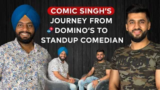 Comic Singh’s Journey from Domino’s to Standup Comedian | Anmol Kwatra