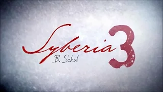 Syberia 3 Сибирь 3   Русский трейлер