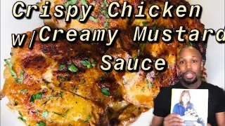 Home Cook Makes Ina Garten's Crispy Chicken Thighs w/ Creamy Mustard Sauce