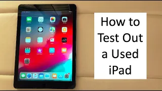 How to test out a used Ipad before you buy