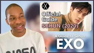 EXO | A Guide to Sehun (2020) REACTION | I knew I liked him!