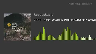 2020 SONY WORLD PHOTOGRAPHY AWARDS