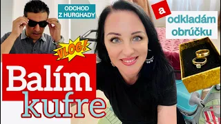 VLOG: BALÍM KUFRE A ODKLADÁM OBRÚČKU!