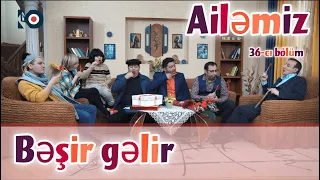 Aİləmiz 36-cı bölüm