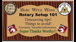 Rotary Setup 101