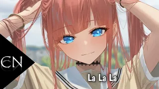 [Nightcore] - La La La (lyrics)