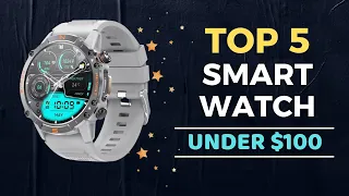 🌟Top 5 Best Smartwatch under $100 Reviews in 2024