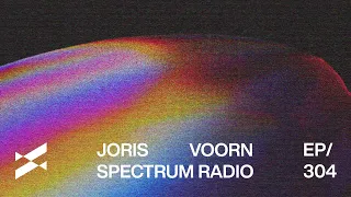 Spectrum Radio 304 by JORIS VOORN | Moonwalk Guest Mix