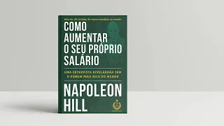 COMO AUMENTAR O SEU PRÓPRIO SALARIO NAPOLEON HILL AUDIOBOOK