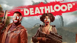 Deathloop - UN JEU LOUPÉ