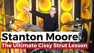 Stanton Moore's Secret To 'Cissy Strut' | Full Lesson