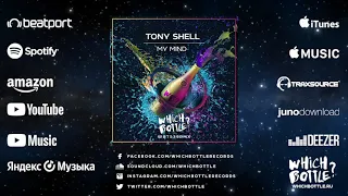 Tony Shell - My Mind (Radio Edit)