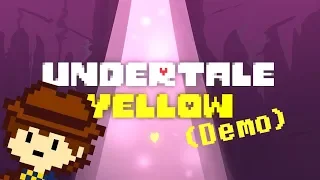 Undertale - Yellow ( Demo )