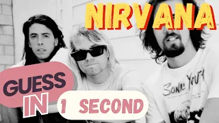 NIRVANA | Guess in 1 second | Music Quiz