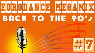 Eurodance Megamix - Back to the 90's #7