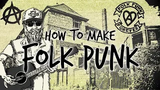 How to make Folk Punk