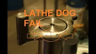 Lathe Dog Fail