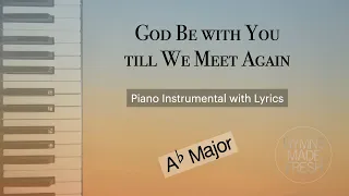 God Be with You till We Meet Again - KARAOKE with PIANO
