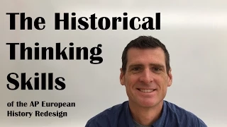 Historical Thinking Skills in AP Euro (old version)