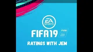 FIFA 19 Ratings / I join the debate