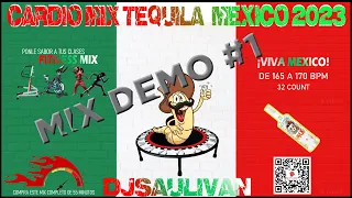 CARDIO MIX TEQUILA MEXICO 💚🤍❤️ 2023 PARTE 1 - DJSAULIVAN