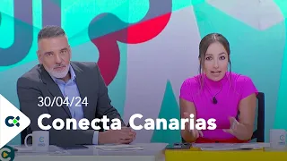 Conecta Canarias | 30/04/24