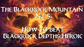 Hearthstone: Guide to the Heroic Blackrock Depths (Decks & Gameplay) [Blackrock Mountain #5]