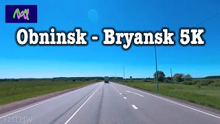 Driving in Russia - Obninsk - Bryansk - 5K video - Scenic Drive - Follow Me