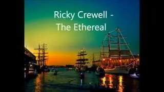 Ricky Crewell - The Ethereal