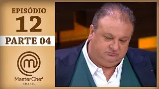 MASTERCHEF BRASIL (23/05/2017) | PARTE 4 | EP 12 | TEMP 04