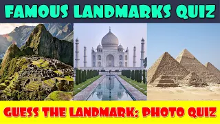 Guess the Famous Landmarks Quiz