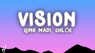 Qing Madi, Chlöe - Vision (Remix) (Lyrics)