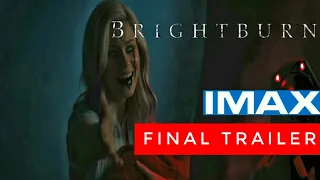 BRIGHTBURN - IMAX ® Final Trailer