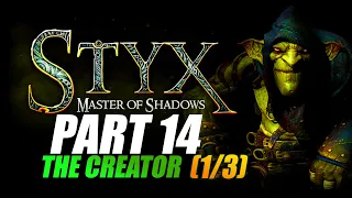 Styx: Master of Shadows - The Creator (1/3)  -Goblin Difficulty - HD-1080P/60FPS -No commentary