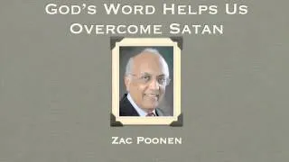 Pt. 11 - God's Word Helps Us Overcome Satan - Zac Poonen