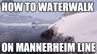 WoT Tutorial: Mannerheim Line - How to do the waterwalk from north spawn