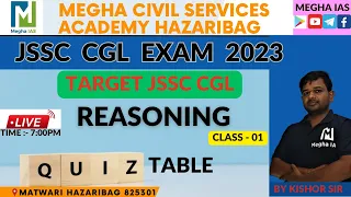 Target JSSC CGL 2023 / Reasoning Class - 01 / Quiz Table / #jssccgl #meghaias #reasoning #ssc #jssc