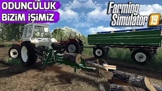 ODUNCULUK BİZİM İŞİMİZ // FS 19 !!