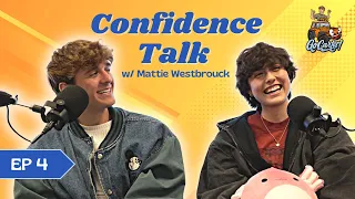 Confidence Talk w/ Mattie Westbrouck