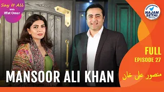 To The Point's Mansoor Ali Khan | Hanif Jewelry & Watches Presents Say It All With Iffat Omar