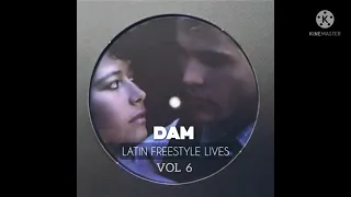 LATIN FREESTYLE LIVES VOL 6 (DAM) #latinfreestylemusic #electronicmusic #freestylemixes