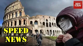 Coronavirus Outbreak: Conditions Worsen In Italy, France, Spain And Germany | Speed News