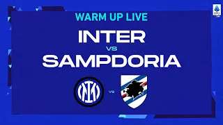 🔴 LIVE | Warm up | Inter-Sampdoria | Serie A TIM 2022/23