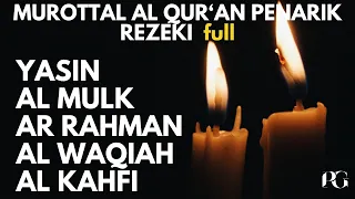 Lantunan Al Qur'an Penarik Rezeki | Surah Ar Rahman, Al Kahfi, Yasin, Al Mulk, Al Waqiah