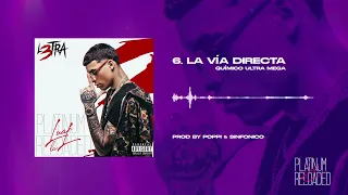 LA VÍA DIRECTA (Rmx) Luar La L ft. @QuimicoUltraMega L3TRA PLATINUM RELOADED 💿