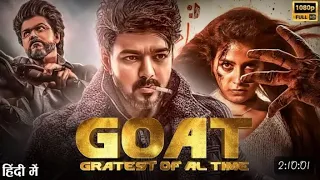 Goat - Greatest Of All Time | Thalapathy Vijay | South Indian Hindi Dubbed Full Action Movie 2024