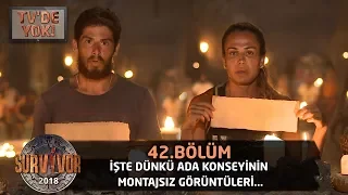 TV'de Yok | Ada konseyinin montajsız görüntüleri  | 42. Bölüm | Survivor 2018