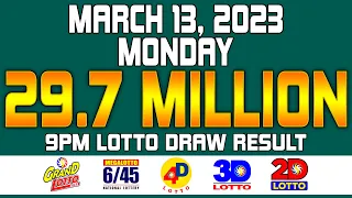 9pm Lotto Result Today March 13 2023 Monday - Grand Lotto 6/55, Mega Lotto 6/45